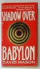 SHADOW OVER BABYLON by DAVID MASON , 1995