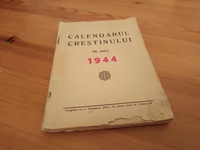 CALENDARUL CREȘTINULUI PE ANUL 1944- SIBIU