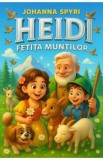 Cumpara ieftin Heidi, fetita muntilor - Johanna Spyri