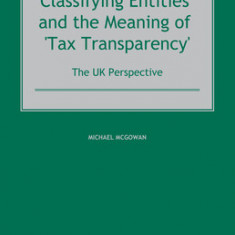 Classifying Entities and the Meaning of 'Tax Transparency': The UK Perspective