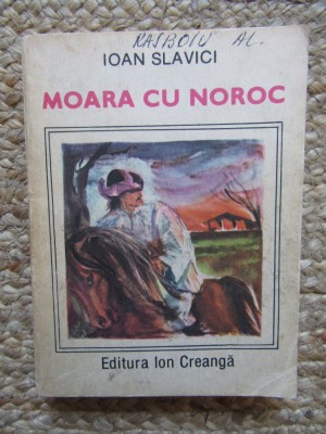 MOARA CU NOROC - IOAN SLAVICI foto