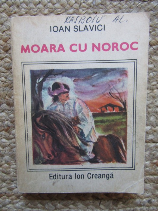 MOARA CU NOROC - IOAN SLAVICI