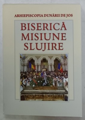 BISERICA , MISIUNE , SLUJIRE , VOLUMUL 15 , 2015 foto