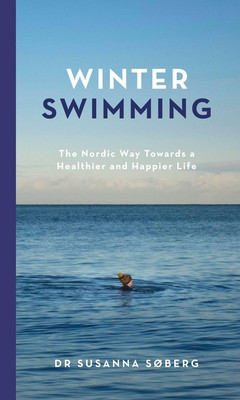 Winter Swimming: The Nordic Way Towards a Healthier and Happier Life foto
