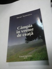 CAMPIA IN VREME DE CEATA - MARIAN TEODORESCU -Dedicatie si autograf ale autorului pentru generalul Iulian Vlad