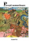 Povesti nemuritoare. Volumul 4 - Colectiv de autori