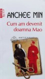 Cum am devenit doamna Mao - 2021 - Anchee Min (@B179)