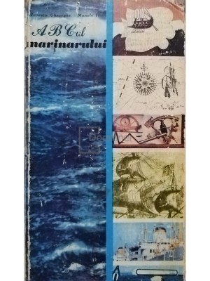 Ionescu Gheorghe - A. B. C.-ul marinarului (Editia: 1976) foto