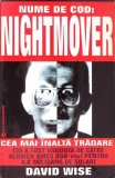NUME DE COD: NIGHTMOVER - DAVID WISE - ELIT-COMENTATOR 1998 - Istorie, Tradare, Paperback, 288 Pagini