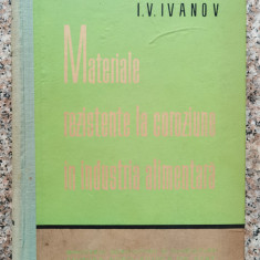 Materiale Rezistente La Coroziune In Industria Alimentara - I.v. Ivanov ,553103