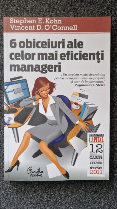 6 OBICEIURI ALE CELOR MAI EFICIENTI MANAGERI - Kohn, O&#039;Connell