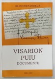 VISARION PUIU , DOCUMENTE de DR. ANTONIE PLAMADEALA , 2005