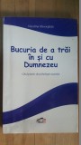 Bucuria de a trai in si cu Dumnezeu- Niculina Gheorghita