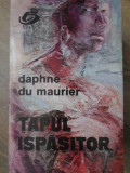 TAPUL ISPASITOR-DAPHNE DU MAURIER