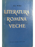 Al. Piru - Literatura rom&acirc;nă veche (editia 1961)