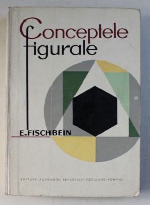 CONCEPTELE FIGURALE de E. FISCHBEIN , 1963 foto