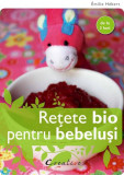 Rețete bio pentru bebeluși - Paperback brosat - &Eacute;milie H&eacute;bert - Creative Publishing