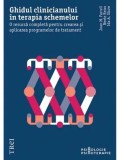 Cumpara ieftin Ghidul clinicianului in terapia schemelor. O resursa completa pentru crearea si aplicarea programelor de tratament/Joan M. Farrel, Neele Reiss, Ida A.