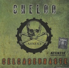 CD Cheloo &lrm;&ndash; Celcareuraste Hip-hop romanesc