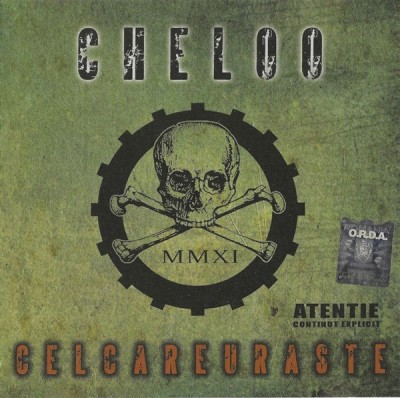 CD Cheloo &amp;lrm;&amp;ndash; Celcareuraste Hip-hop romanesc foto