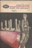 Dupa noi, potopul Volumul 2 Josef Toman Editura Minerva Biblioteca pentru toti 1971