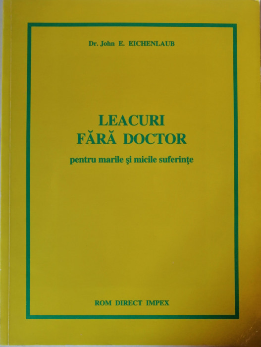 John E. Eichenlaub - Leacuri fara doctor