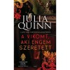 A vikomt, aki engem szeretett - A Bridgerton csal&aacute;d 2. - Julia Quinn