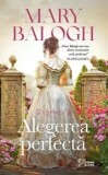 Alegerea perfecta/Mary Balogh