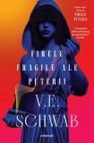 Cumpara ieftin Firele fragile ale puterii. Prima carte din seria Firele puterii/V.E. Schwab, Nemira