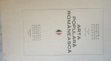 ARTA POPULARĂ ROM&Acirc;NEASCĂ. EDITURA ACADEMIEI RSR-1969 AB.