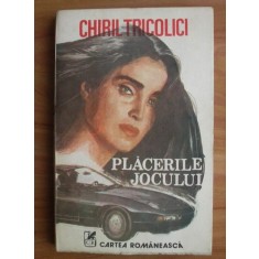 Chiril Tricolici - Placerile jocului