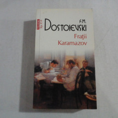 FRATII KARAMAZOV - F. M. DOSTOIEVSKI