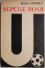 Sepcile rosii &ndash; Ioan Chirila, Sport-Turism, 1989. Carte sport, stare buna, fotbal.
