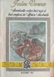 AVENTURILE CELOR TREI RUSI SI TREI ENGLEZI IN AFRICA AUSTRALA-JULES VERNE-334694