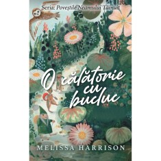 O calatorie cu bucluc , Melissa Harrison