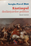 Rastimpul dezlantuirilor politice, Sergiu Pavel Dan