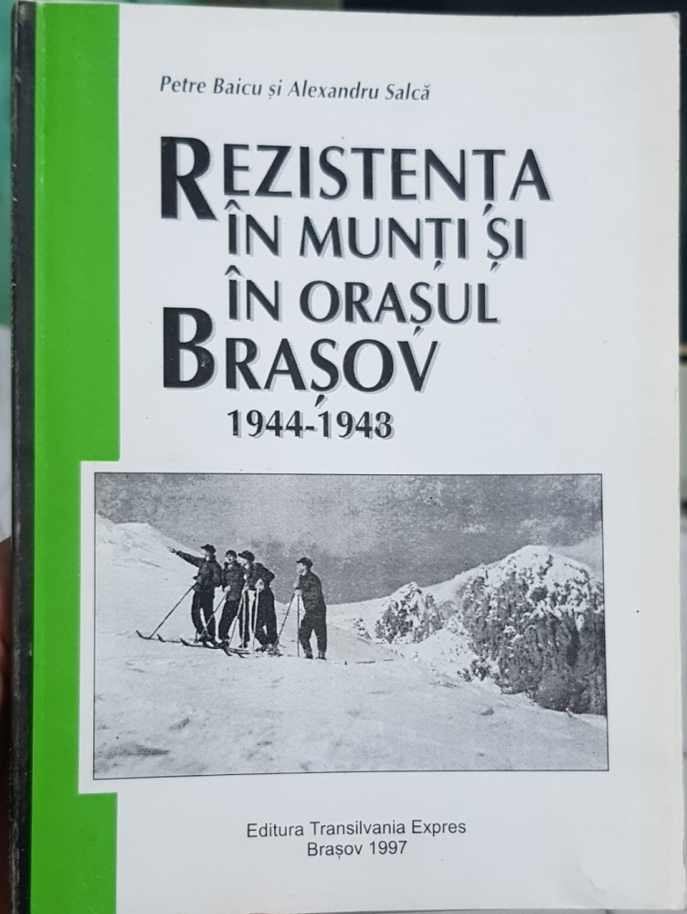 Green beans Step Consecutive REZISTENTA IN MUNTI SI IN ORASUL BRASOV 1944-8 REZISTENTA ANTICOMUNISTA  LEGIONAR, 1997 | Okazii.ro