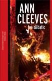 Foc salbatic - Ann Cleeves - Editura Crime Scene Press