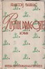 FRANCOIS MAURIAC - PUSTIUL DRAGOSTEI ( 1942 )