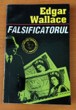 Cumpara ieftin Edgar Wallace - Falsificatorul