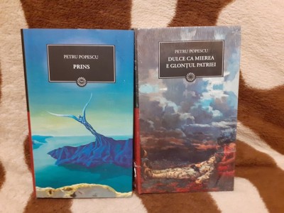 DULCE CA MIEREA E GLONTUL PATRIEI/PRINS-PETRU POPESCU (2 VOL) foto