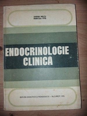 Endocrinologie clinica- Stefan Milcu, Marcela Pitis