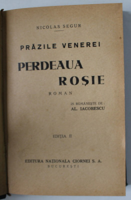 PRAZILE VENEREI , PERDEAUA ROSIE , roman de NICOLAS SEGUR , EDITIE INTERBELICA foto