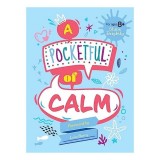 A Pocketful of Calm - Carte pentru Copii, Varsta 9-12 ani
