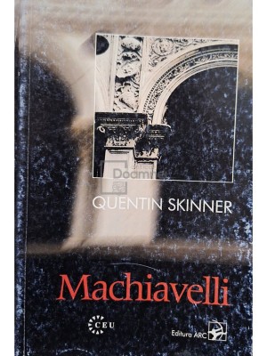 Quentin Skinner - Machiavelli (Editia: 2001) foto