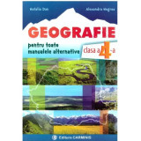 Geografie. Caiet de lucru pentru clasa a 4-a Pentru toate manualele alternative - Natalia Dan