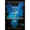 Ahol az erdő a csillagokig &eacute;r - Glendy Vanderah