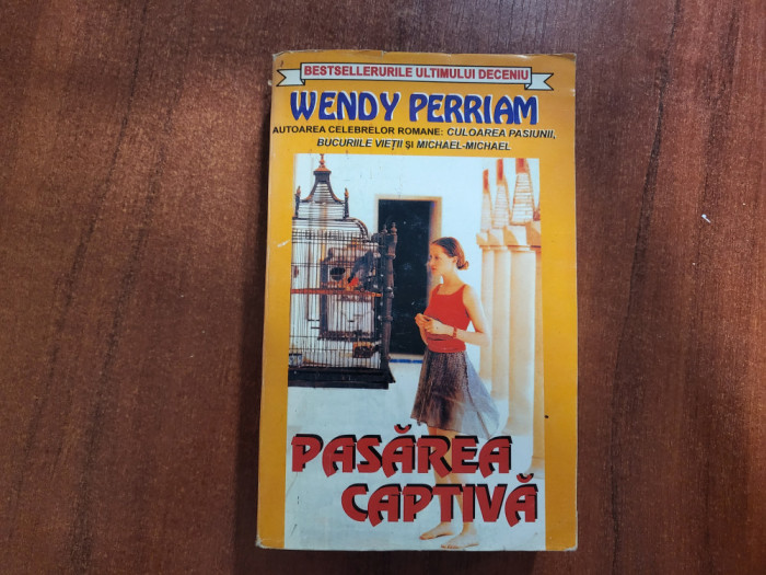 Pasarea captiva de Wendy Perriam