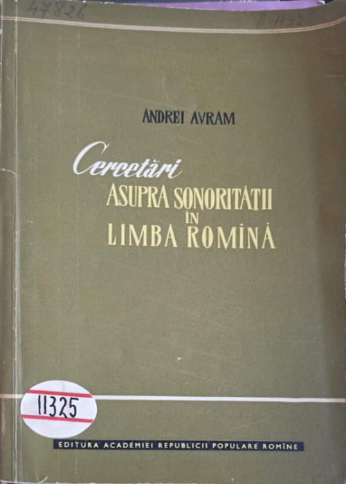 CERCETARI ASUPRA SONORITATII IN LIMBA ROMANA-ANDREI AVRAM-253452