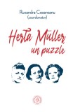 Cumpara ieftin Herta M&uuml;ller un puzzle. Studii eseuri si alte texte